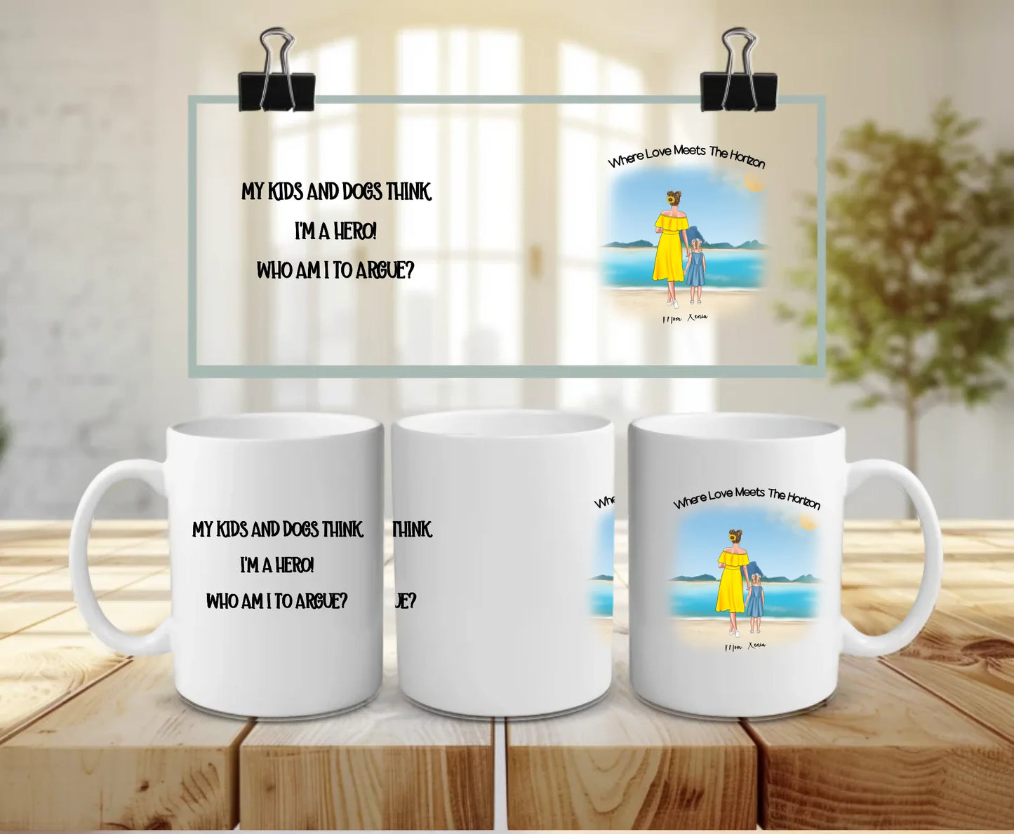 Personalised white ceramic mug with custom beach illustration of a mum and daughter with optional dogs, “Where love meets the horizon” text, and funny quote “My kids and dogs think I’m a hero – who am I to argue?” – heartfelt gift for mums