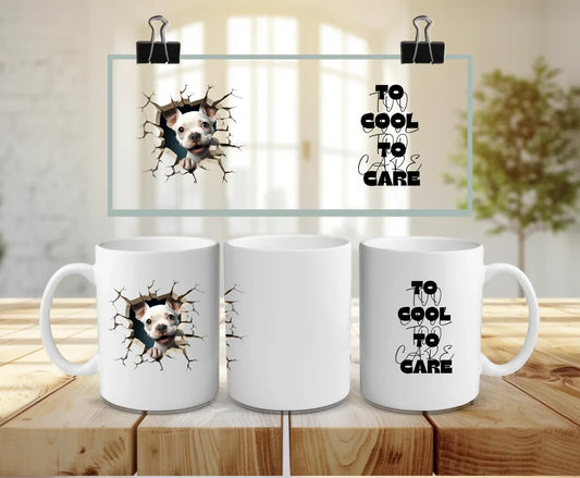 Personalised white ceramic mug with AI-generated dog (choose your breed) breaking through cracked wall, paired with bold “Too Cool to Care” quote – fun gift for confident dog lovers