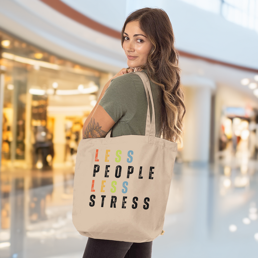 LESS PEOPLE LESS STRESS Organic Tote Bag | Unique & Fun Gift For Dog Lovers