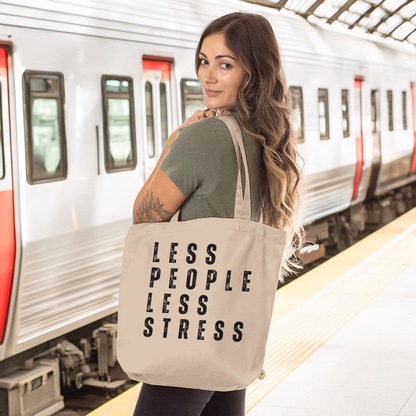 LESS PEOPLE LESS STRESS Organic Tote Bag | Unique & Fun Gift For Dog Lovers